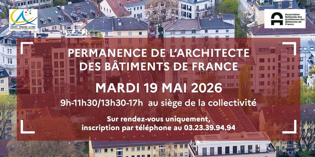 Nouvelle permanence de l’Architecte des Bâtiments de France 19 mai 2026 -Communauté d'agglomération Chauny Tergni