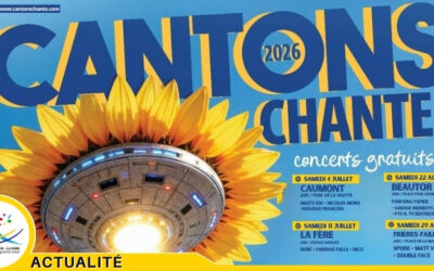CANTONS CHANTE 2026 : Retenez bien les dates !